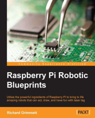 Title: Raspberry Pi Robotic Blueprints, Author: Richard Grimmett