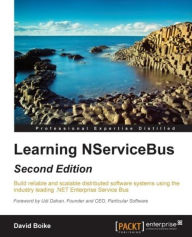 Title: Learning NServiceBus - Second Edition, Author: David Boike