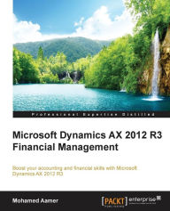 Title: Microsoft Dynamics AX 2012 R3 Financial Management, Author: Mohamed Aamer