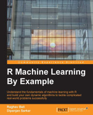 Title: R Machine Learning By Example, Author: Raghav Bali
