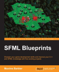 Title: SFML Blueprints, Author: Maxime Barbier