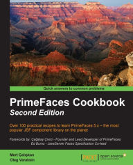 Title: PrimeFaces Cookbook - Second Edition, Author: Mert Caliskan