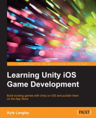 Title: Learning Unity iOS Game Development, Author: Kyle Langley