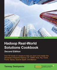 Title: Hadoop Real-World Solutions Cookbook - Second Edition, Author: Tanmay Deshpande