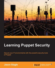 Title: Learning Puppet Security, Author: Jason Slagle