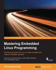 Title: Mastering Embedded Linux Programming, Author: Chris Simmonds