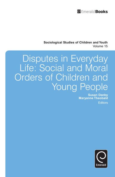 Disputes Everyday Life: Social and Moral Orders of Children Young People