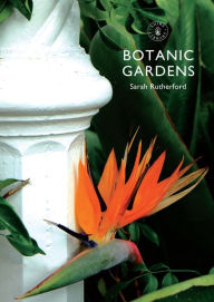 Title: Botanic Gardens, Author: Sarah Rutherford