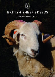 Title: British Sheep Breeds, Author: Susannah Robin Parkin