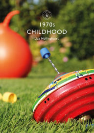 Title: 1970s Childhood, Author: Liza Hollinghurst