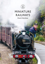 Title: Miniature Railways, Author: David Henshaw