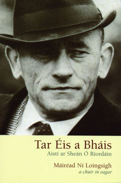 Tar Éis a Bháis: Aistí ar Sheán Ó Ríordáin