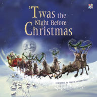 Title: Twas the Night Before Christmas, Author: Clement C. Moore