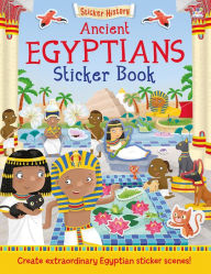 Title: Ancient Egyptians Sticker Book: Create extraordinary Egyptian sticker scenes!, Author: Joshua George