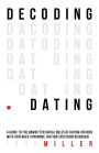 Decoding Dating: A Guide to the Unwritten Social Rules of Dating for Men with Asperger Syndrome (Autism Spectrum Disorder)