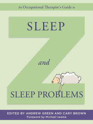 Title: An Occupational Therapist's Guide to Sleep and Sleep Problems, Author: Andrew Green