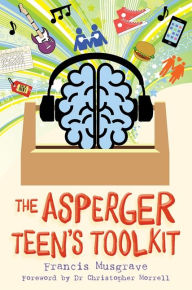 Title: The Asperger Teen's Toolkit, Author: Francis Musgrave