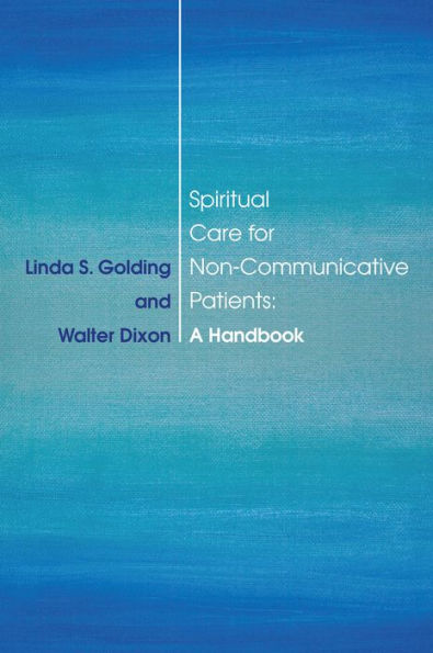 Spiritual Care for Non-Communicative Patients: A Guidebook