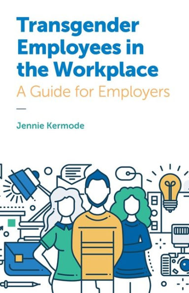 Transgender Employees in the Workplace: A Guide for Employers