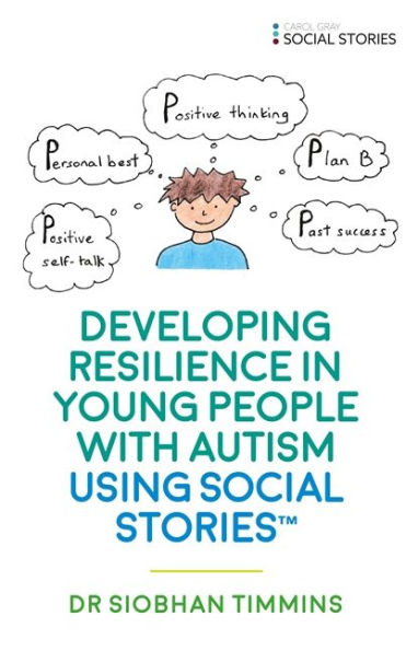 Developing Resilience in Young People with Autism using Social Stories