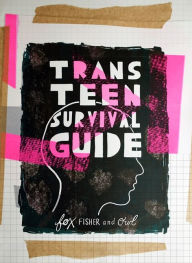 Title: Trans Teen Survival Guide, Author: Fox Fisher