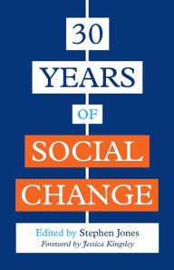 Title: 30 Years of Social Change, Author: Stephen Jones