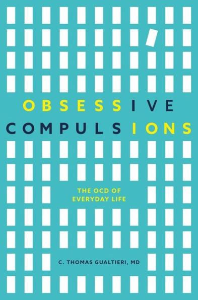 Obsessive Compulsions: The OCD of Everyday Life