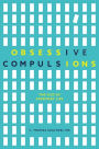 Obsessive Compulsions: The OCD of Everyday Life