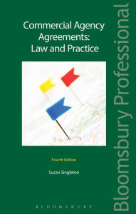 Title: Commercial Agency Agreements: Law and Practice, Author: Susan Singleton