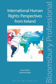 Title: International Human Rights: Perspectives from Ireland, Author: Suzanne Egan