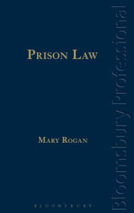 Title: Prison Law, Author: Mary Rogan