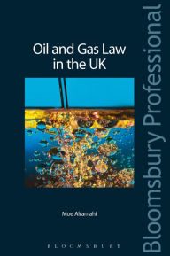 Title: Oil and Gas Law in the UK, Author: Dr Mohammad Alramahi