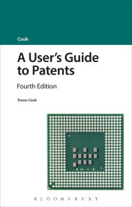 Title: A User's Guide to Patents, Author: Trevor Cook