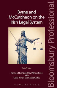 Title: Byrne and McCutcheon on the Irish Legal System, Author: Raymond Byrne