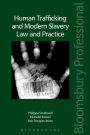 Human Trafficking and Modern Slavery: Law and Practice