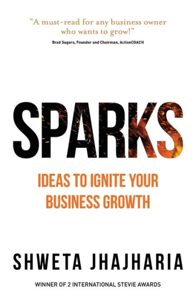 SPARKS: Ideas to Ignite Your Business Growth