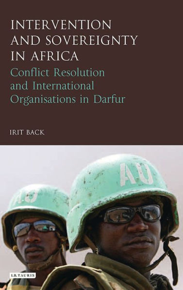 Intervention and Sovereignty Africa: Conflict Resolution International Organisations Darfur