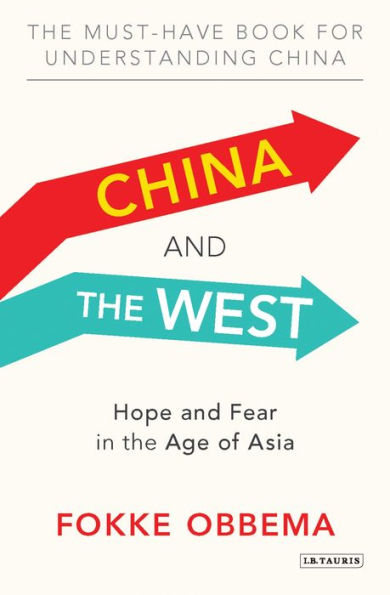 China and the West: Hope Fear Age of Asia