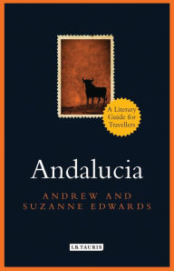 Title: Andalucia: A Literary Guide for Travellers, Author: Andrew Edwards