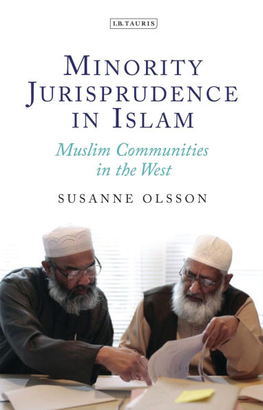 Minority Jurisprudence Islam: Muslim Communities the West