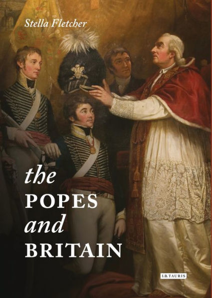 The Popes and Britain: A History of Rule, Rupture Reconciliation