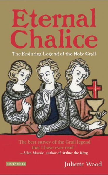 Eternal Chalice: the Enduring Legend of Holy Grail