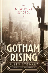 Gotham Rising: New York in the 1930s