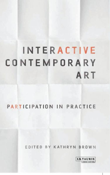 Interactive Contemporary Art: Participation Practice