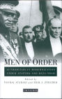 Men of Order: Authoritarian Modernization under Atatürk and Reza Shah