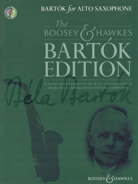 Bartok for Alto Saxophone: The Boosey & Hawkes Bartok Edition