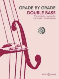 Title: Grade by Grade - Double Bass (Grade 1): With CDs of Performances and Accompaniments, Author: Catherine Elliott