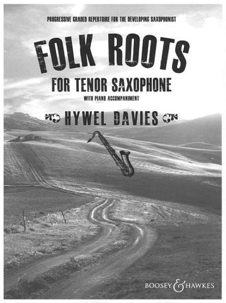 Folk Roots for Tenor Saxophone: Tenor Saxophone and Piano