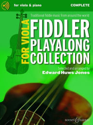 Title: Fiddler Playalong Collection Traditional Fiddle Music From Around the World for Viola (2 Violas) and Piano, Guitar ad libitum, Author: Edward Huws Jones