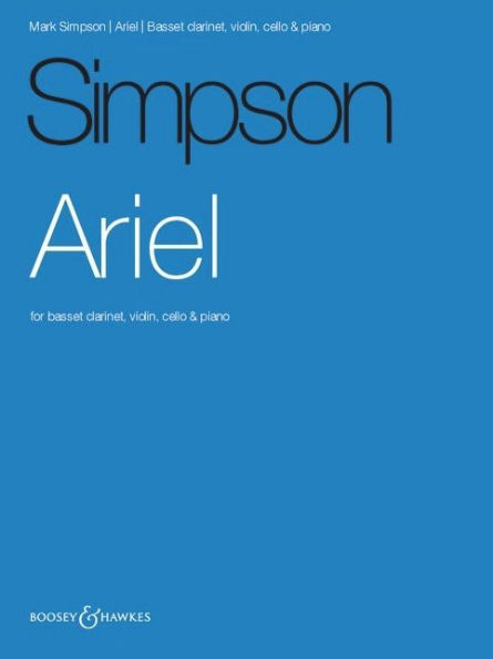 Simpson: Ariel for Basset Clarinet, Violin, Cello, and Piano Score